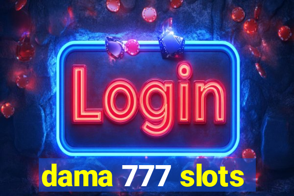 dama 777 slots